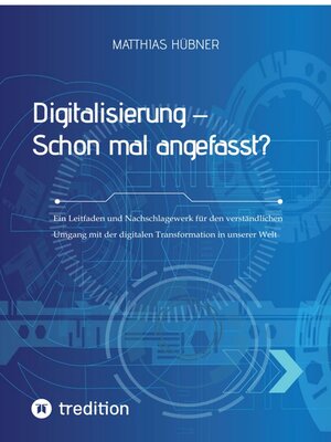 cover image of Digitalisierung – Schon mal angefasst?
